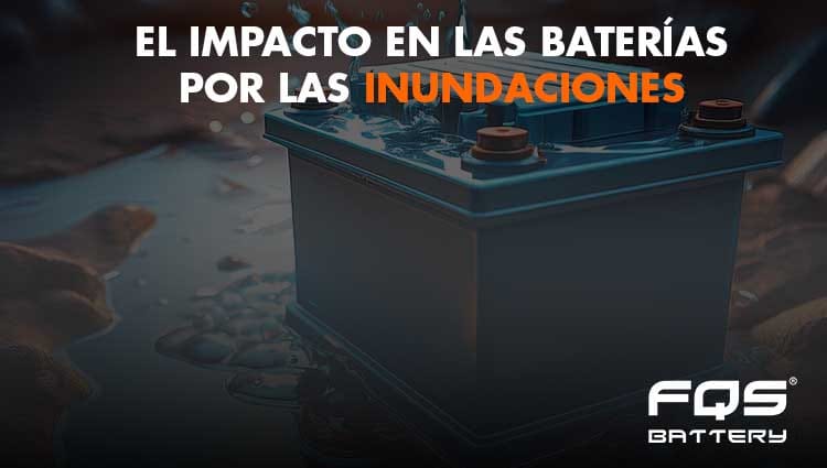 Cómo manejar las baterías de vehículos afectados por inundaciones